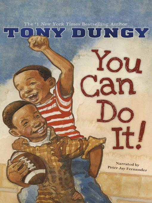 Title details for You Can Do It! by Tony Dungy - Available